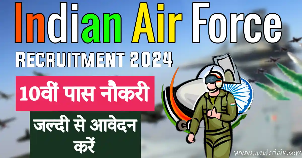 Indian Air Force Recruitment 2024