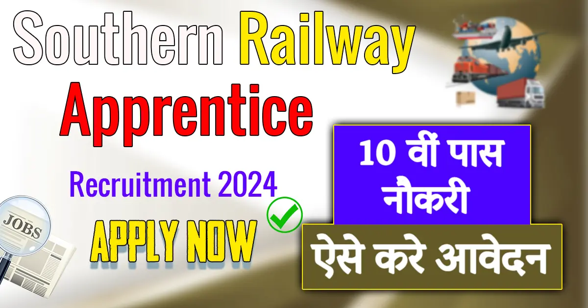 Southern Railway Apprentice Recruitment 2024